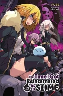 THAT TIME I GOT REINCARNATED AS A SLIME, VOL. 13 (LIGHT NOVEL) | 9781975314453 | FUSE