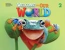 WELCOME TO OUR WORLD 2E LEVEL 2 BRE STUDENT'S BOOK WITH ONLINE PRACTICE | 9780357543085