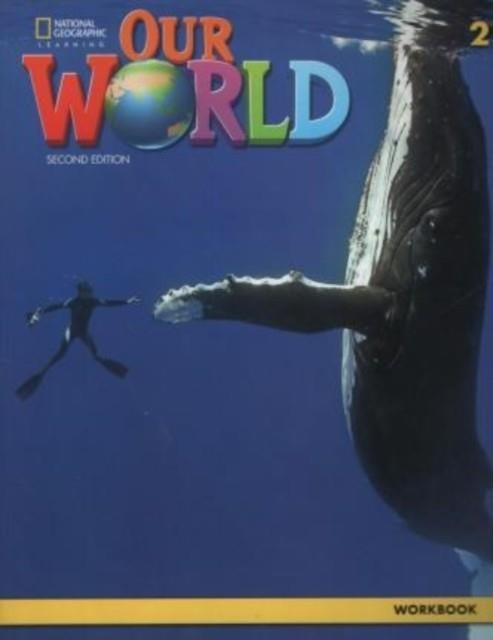OUR WORLD 2E AME LEVEL 2 WORKBOOK | 9780357032374