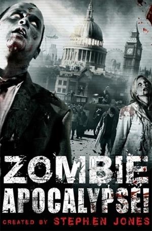 ZOMBIE APOCALYPSE! | 9781849013031 | STEPHEN JONES