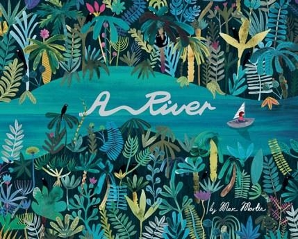 A RIVER | 9781783704330 | MARC MARTIN 