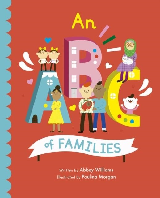 AN ABC OF FAMILIES | 9780711276741 | ABBEY WILLIAMS