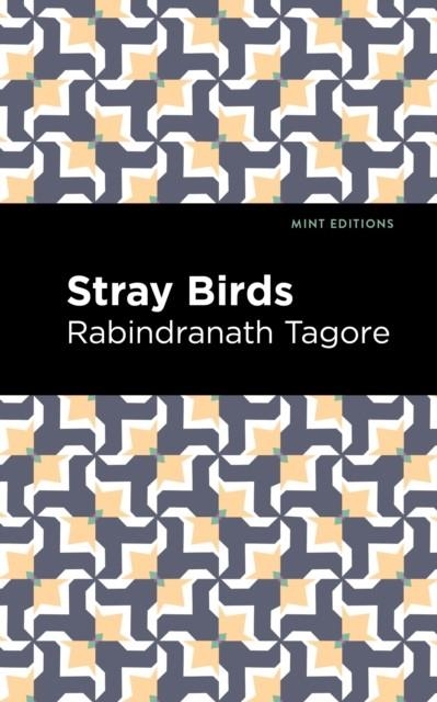 STRAY BIRDS | 9781513215891 | RABINDRANATH TAGORE