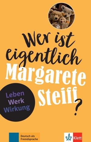 WER IST EIGENTLICH MARGARETE STEIFF? -A2-B1 | 9783126742221