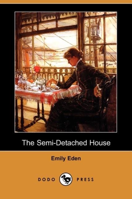 THE SEMI-DETACHED HOUSE | 9781409915935 | EMILY EDEN