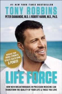 LIFE FORCE | 9781471188374 | TONY ROBBINS