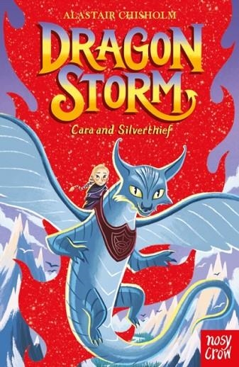 DRAGON STORM 02: CARA AND SILVERTHIEF | 9781839940064 | ALASTAIR CHISHOLM