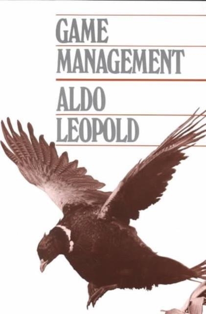 GAME MANAGEMENT | 9780299107741 | ALDO LEOPOLD