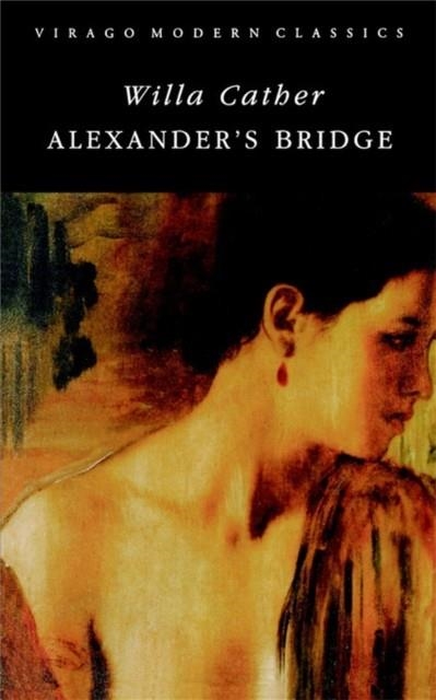 ALEXANDER'S BRIDGE | 9781844083718 | WILLA CATHER