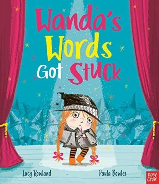 WANDA'S WORDS GOT STUCK | 9781788006804 | LUCY ROWLAND