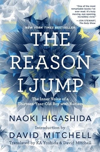 THE REASON I JUMP: THE INNER VOICE OF A THIRTEEN-YEAR-OLD BOY WITH AUTISM | 9780812994865 | NAOKI HIGASHIDA