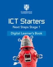 CAMBRIDGE ICT STARTERS FOURTH EDITION NEXT STEPS STAGE 1 DIGITAL LEARNER'S BOOK (1 YEAR)-DIGITAL | 9781108984140