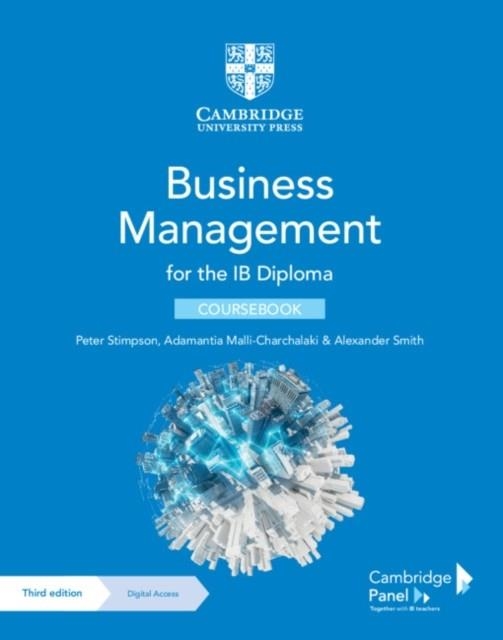 BUSINESS MANAGEMENT FOR THE IB DIPLOMA COURSEBOOK WITH DIGITAL ACCESS 2 YEAR | 9781009053570
