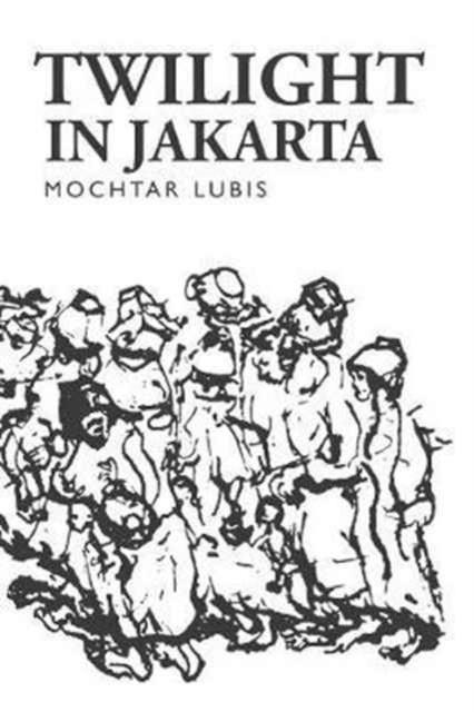 TWILIGHT IN JAKARTA  | 9781850773078 | MOCHTAR LUBIS