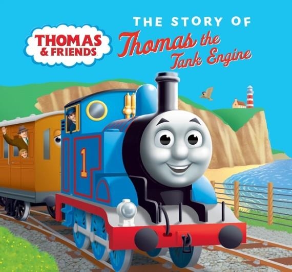 THOMAS AND FRIENDS: THE STORY OF THOMAS THE TANK ENGINE | 9781405296854 | THOMAS AND FRIENDS