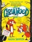 GRIMWOOD : LAUGH YOUR HEAD OFF WITH THE FUNNIEST NEW SERIES OF THE YEAR | 9781471199318 | NADIA SHIREEN