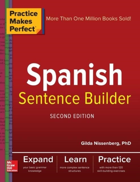 PRACTICE MAKES PERFECT SPANISH SENTENCE BUILDER, SECOND EDITION | 9781260019254 | GILDA NISSENBERG