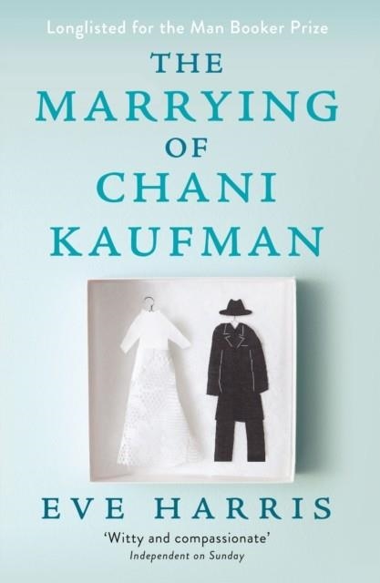 THE MARRYING OF CHANI KAUFMAN | 9781912240418 | EVE HARRIS