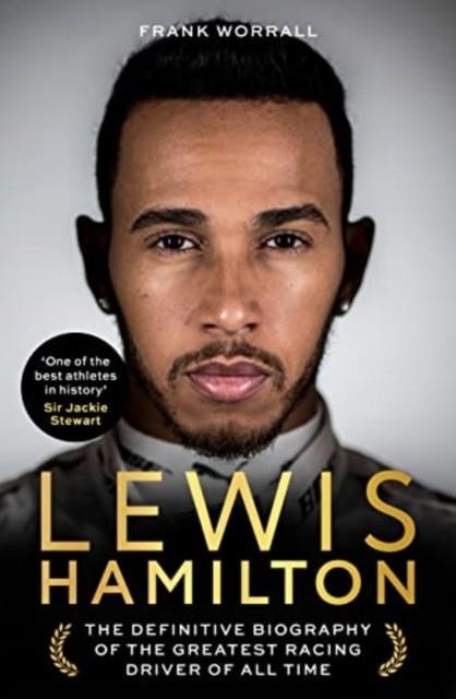 LEWIS HAMILTON : THE BIOGRAPHY | 9781789464627 | FRANK WORRALL