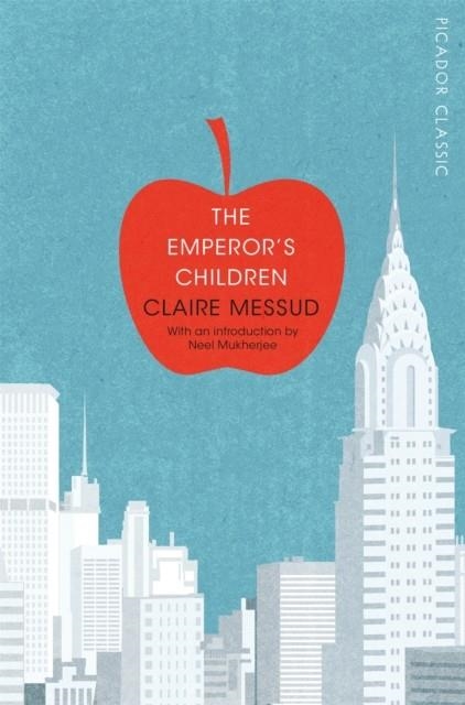 THE EMPEROR'S CHILDREN | 9781447289418 | CLAIRE MESSUD