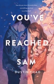YOU'VE REACHED SAM | 9781250836748 | DUSTIN THAO