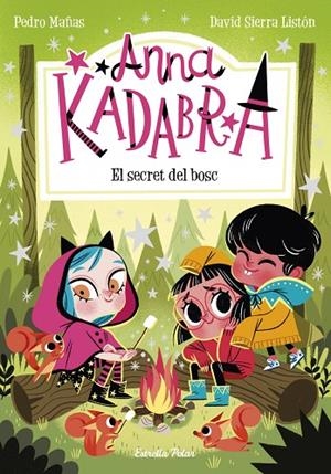 ANNA KADABRA 7. EL SECRET DEL BOSC | 9788413890302 | PEDRO MAÑAS ROMERO