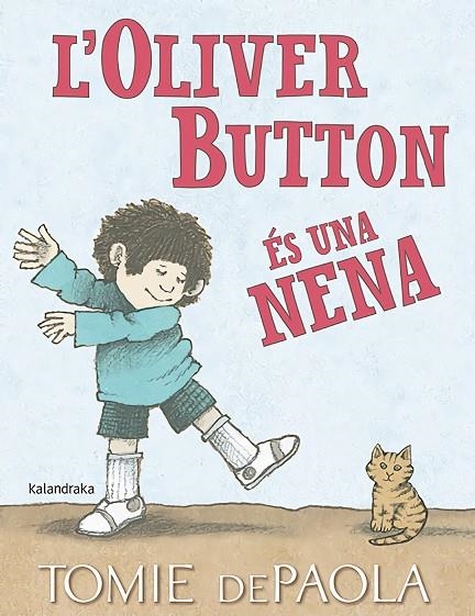 L'OLIVER BUTTON ÉS UNA NENA | 9788416804849 | TOMIE DE PAOLA