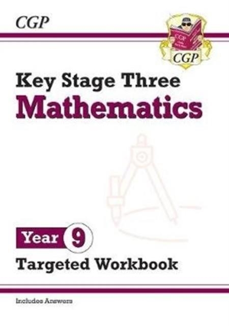 KS3 MATHS YEAR 9 TARGETED WORKBOOK (WITH ANSWERS) | 9781789083187