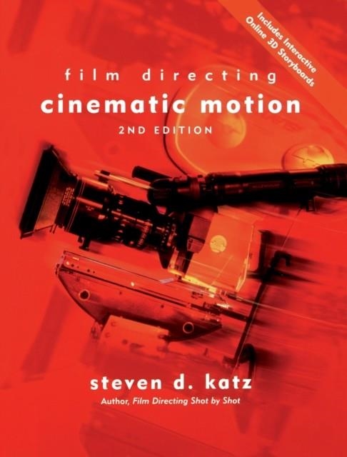 FILM DIRECTING CINEMATIC MOTION : A WORKSHOP FOR STAGING SCENES | 9780941188906 | STEVEN D. KATZ 