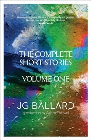 THE COMPLETE SHORT STORIES : VOLUME 1 | 9780007242290 | J G BALLARD