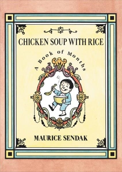 CHICKEN SOUP WITH RICE: A BOOK OF MONTHS | 9780062854407 | MAURICE SENDAK