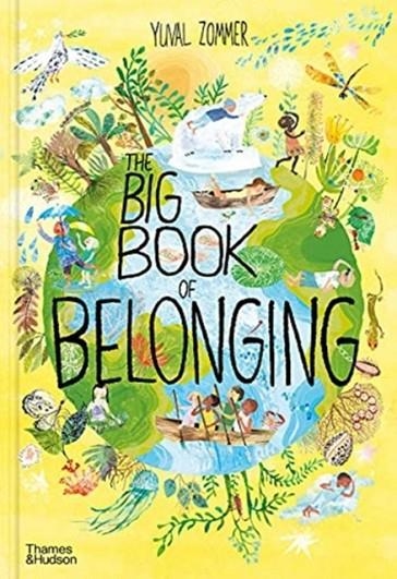 THE BIG BOOK OF BELONGING | 9780500652640 | YUVAL ZOMMER