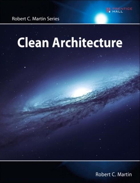 CLEAN ARCHITECTURE: A CRAFTSMAN'S GUIDE TO SOFTWARE STRUCTURE AND DESIGN | 9780134494166 | ROBERT MARTIN