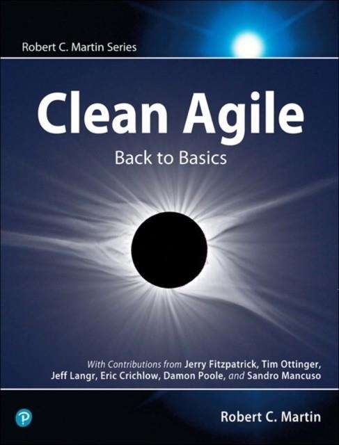 CLEAN AGILE: BACK TO BASICS | 9780135781869 | ROBERT C MARTIN
