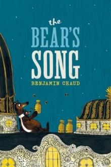 THE BEAR'S SONG | 9781452114248 | BENJAMIN CHAUD