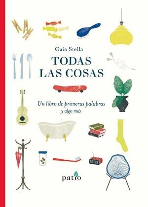 TOTES LES COSES | 9788417886080 | STELLA GAIA