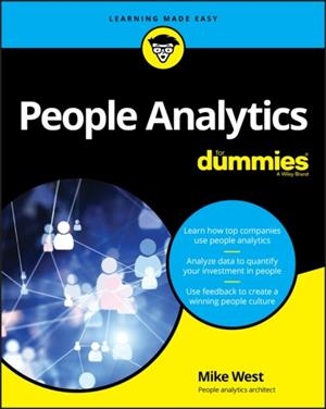 PEOPLE ANALYTICS FOR DUMMIES | 9781119434764 | MIKE WEST