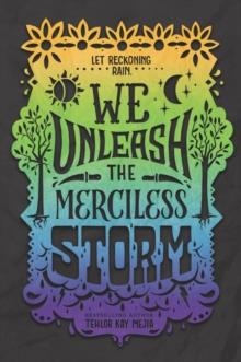 WE UNLEASH THE MERCILESS STORM | 9780062691354 | TEHLOR KAY MEJIA