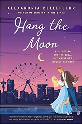 HANG THE MOON | 9780063000841 | ALEXANDRIA BELLEFLEUR