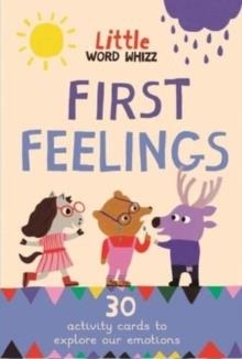 FIRST FEELINGS : 30 ACTIVITY CARDS TO EXPLORE OUR EMOTIONS | 9781913520502 | EMILY SHARRATT