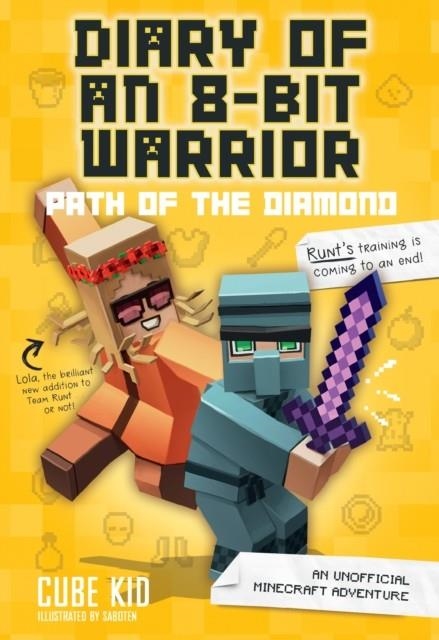DIARY OF AN 8-BIT WARRIOR 04: PATH OF THE DIAMOND | 9781449480097 | CUBE KID