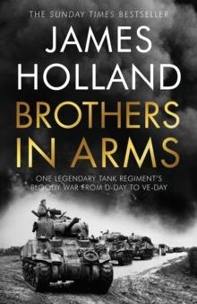 BROTHERS IN ARMS | 9781787633940 | JAMES HOLLAND