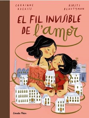 EL FIL INVISIBLE DE L'AMOR | 9788413891651