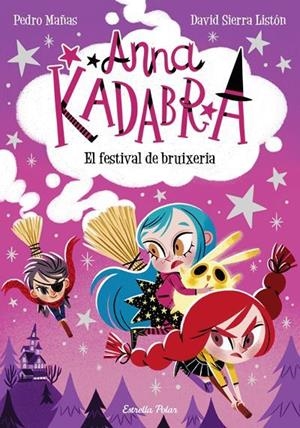 ANNA KADABRA 8. EL FESTIVAL DE BRUIXERIA | 9788413891699