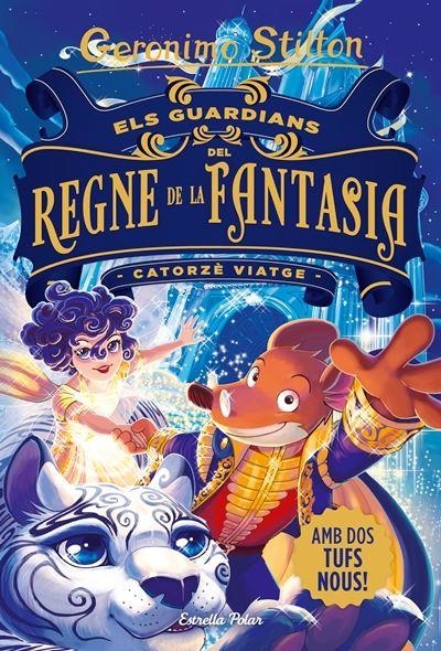 CATORZÈ VIATGE.ELS GUARDIANS DEL REGNE DE LA FANTASIA. CATORZÈ VIATGE | 9788413890395 | GERONIMO STILTON