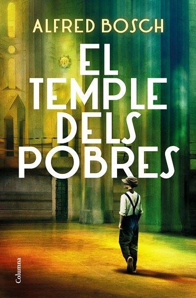 EL TEMPLE DELS POBRES | 9788466428811 | ALFRED BOSCH