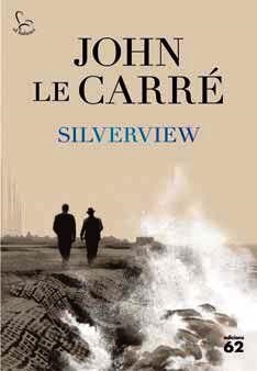 SILVERVIEW | 9788429779943 | JOHN LE CARRÉ