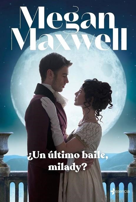 ¿UN ÚLTIMO BAILE, MILADY? | 9788408246954 | MEGAN MAXWELL