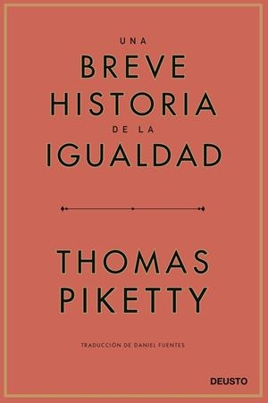 UNA BREVE HISTORIA DE LA IGUALDAD | 9788423433117 | THOMAS PIKETTY