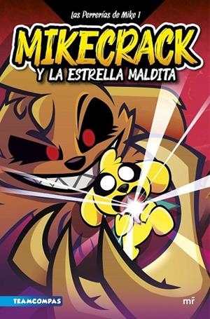 LAS PERRERÍAS DE MIKE 1. MIKECRACK Y LA ESTRELLA MALDITA | 9788427049291 | MIKECRACK